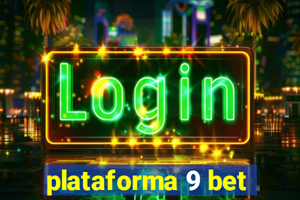 plataforma 9 bet